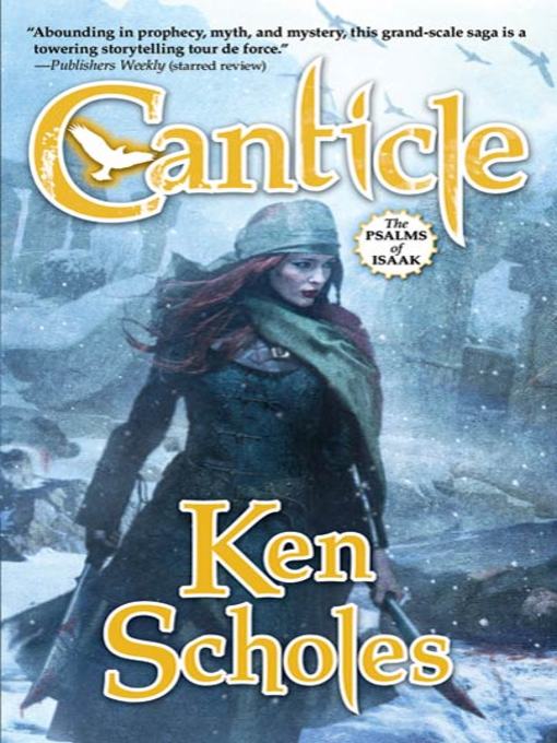 Title details for Canticle by Ken Scholes - Wait list